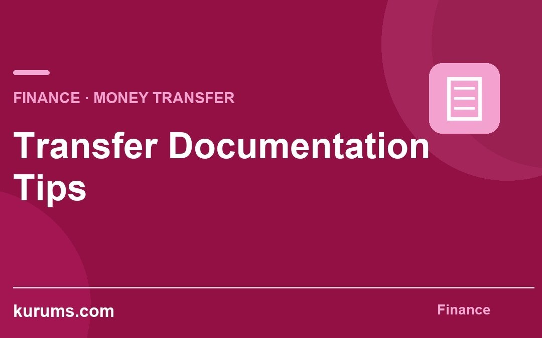 Transfer Documentation Tips