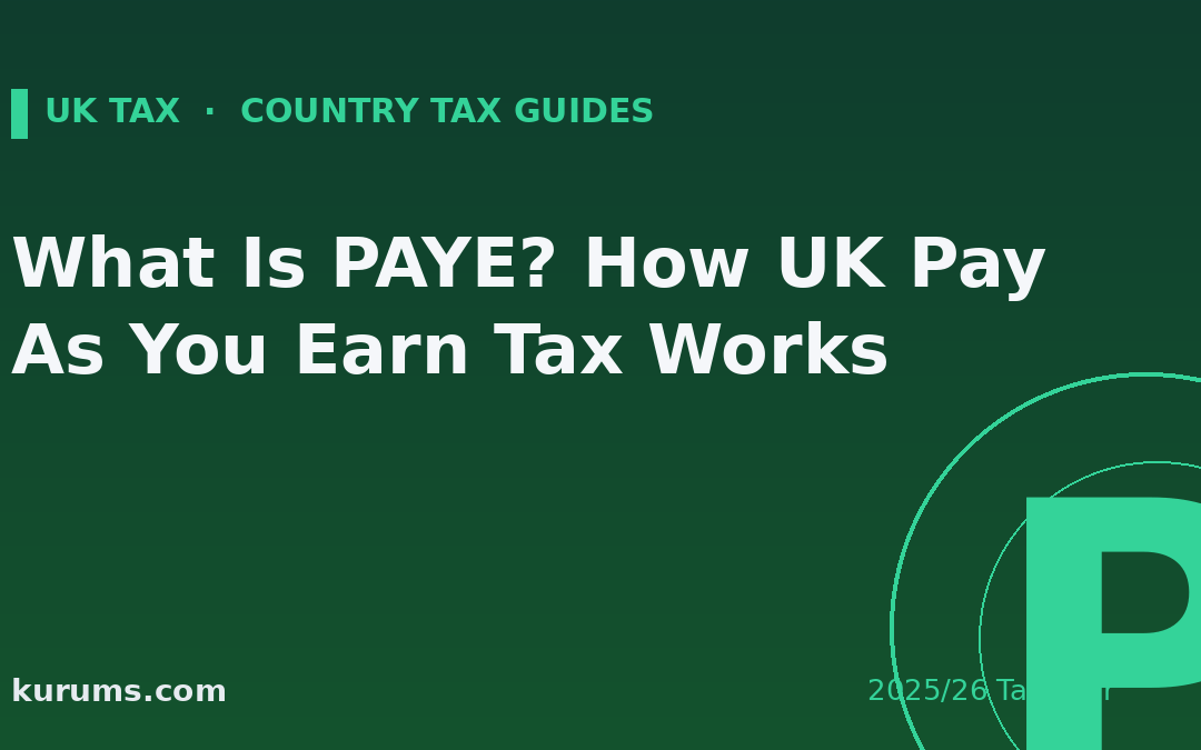 What Is PAYE? How UK Pay As You Earn Tax Works (2025/26)