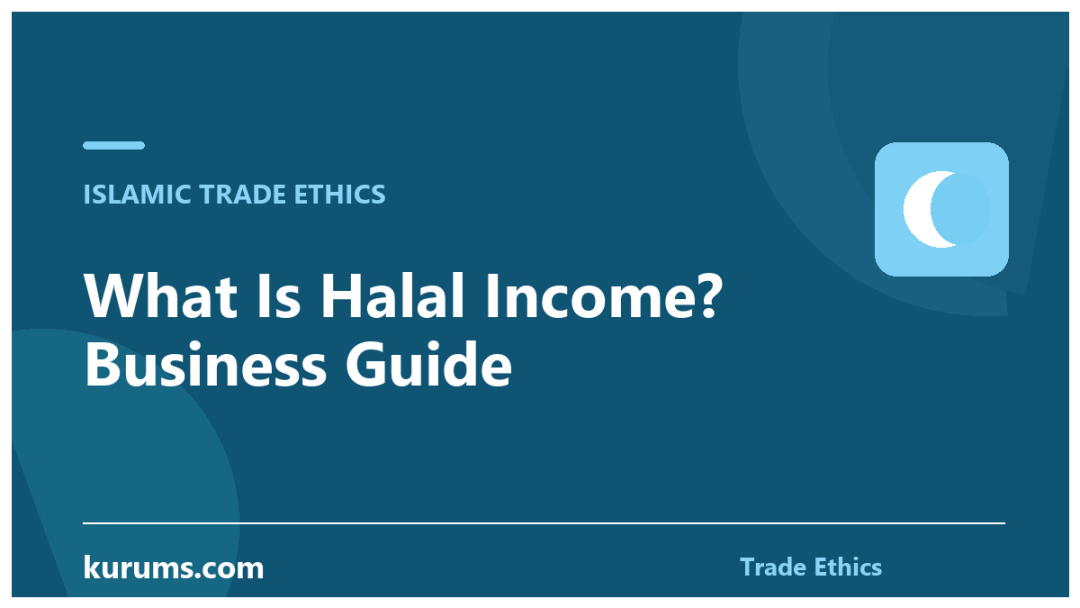 What Is Halal Income? Business Guide