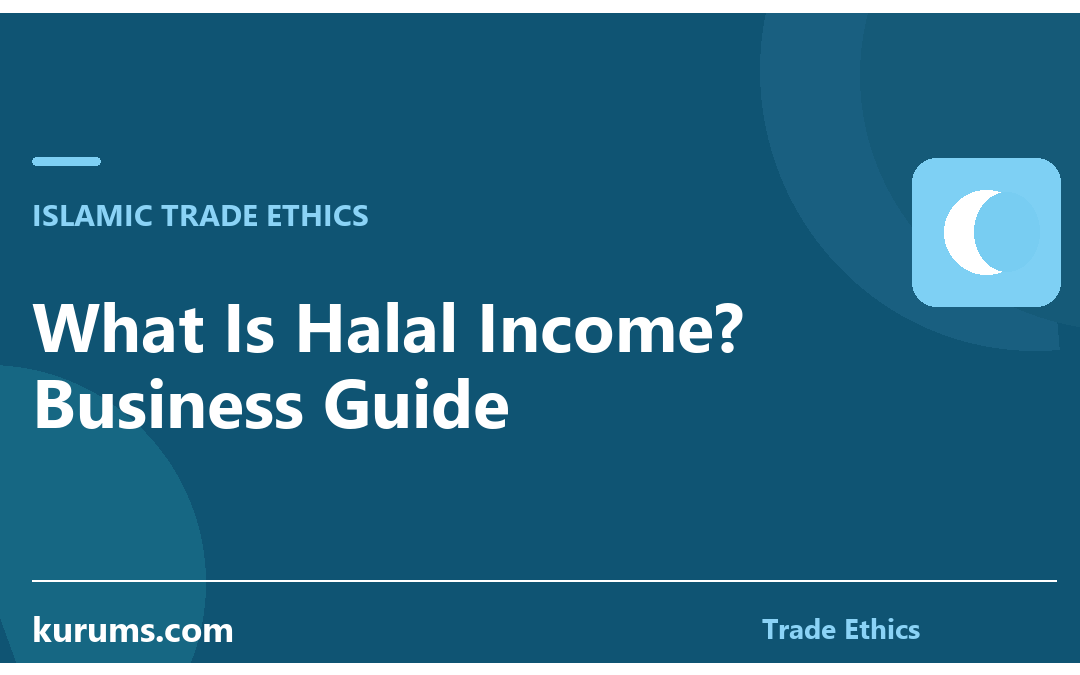 What Is Halal Income? Business Guide