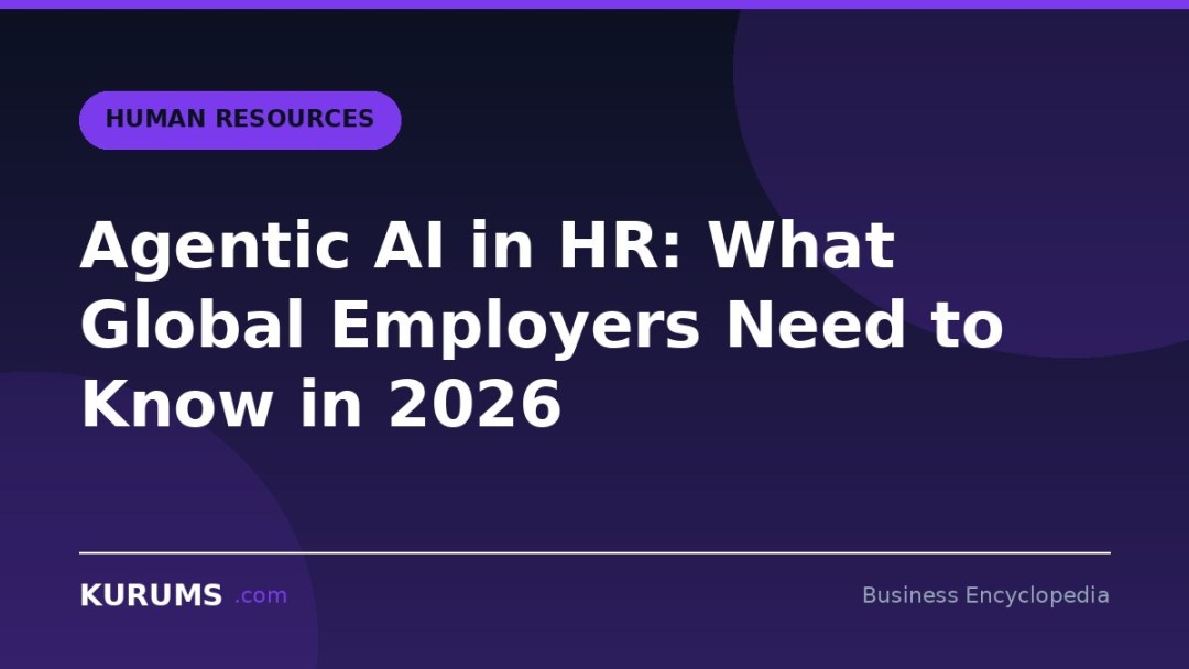 Agentic AI in HR: What Global Employers Need to Know in 2026