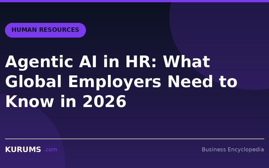 Agentic AI in HR: What Global Employers Need to Know in 2026