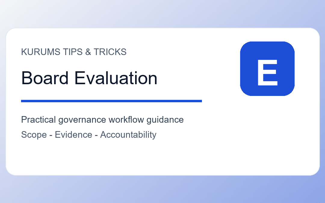 Board Evaluation Process Tips: How to Improve Oversight Without Awkwardness