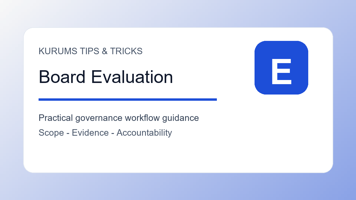 Board Evaluation Process Tips: How to Improve Oversight Without Awkwardness