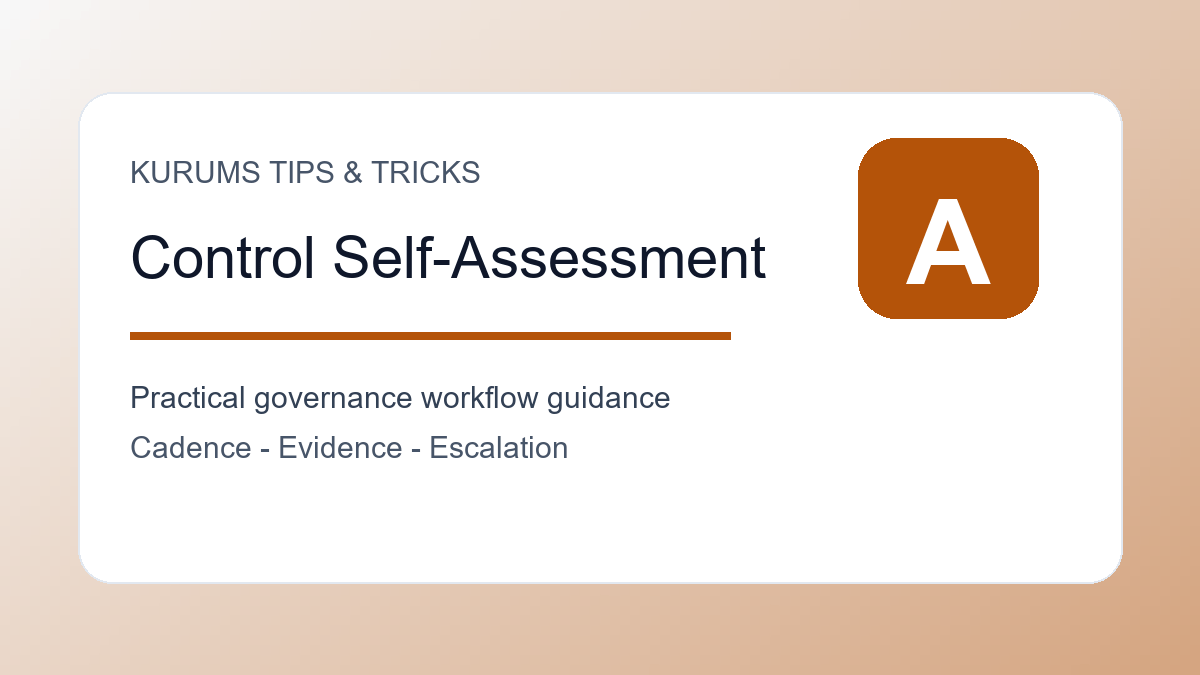 Control Self-Assessment Tips: How Teams Can Find Weaknesses Before Audit