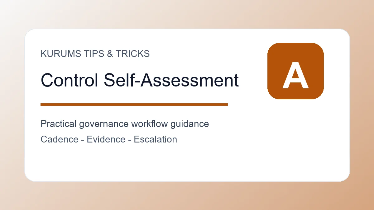 Control Self-Assessment Tips: How Teams Can Find Weaknesses Before Audit