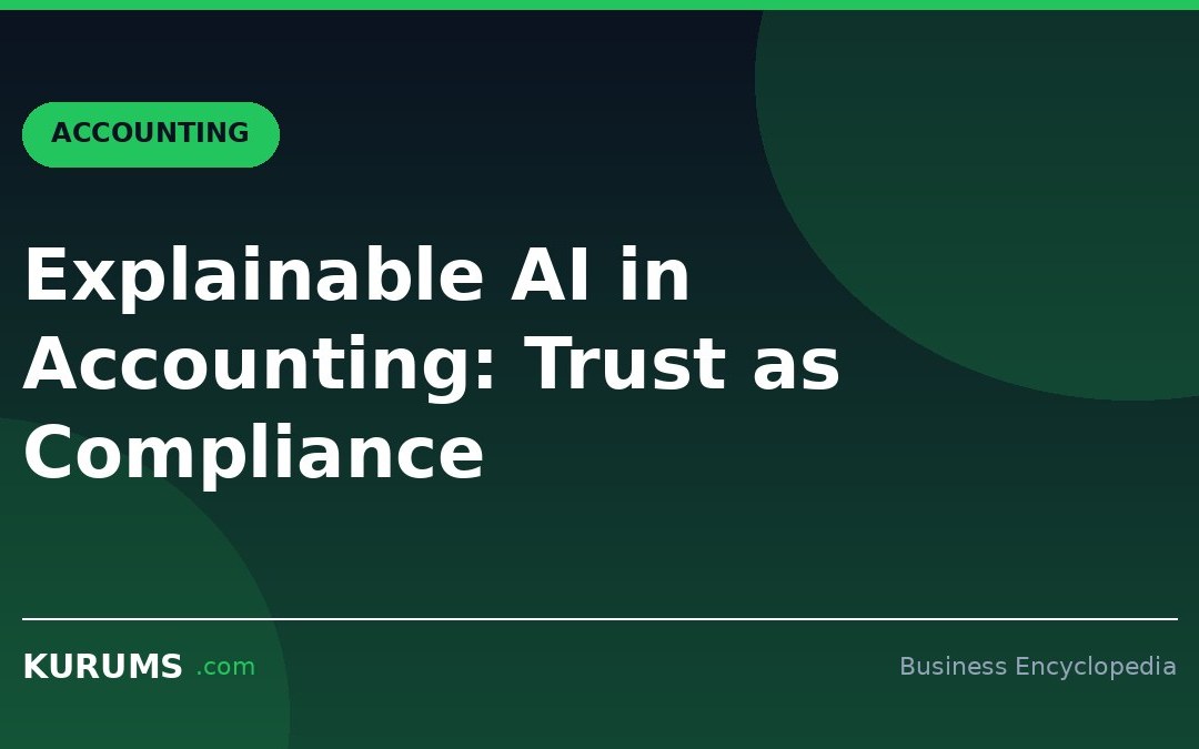 Explainable AI in Accounting: Trust as Compliance