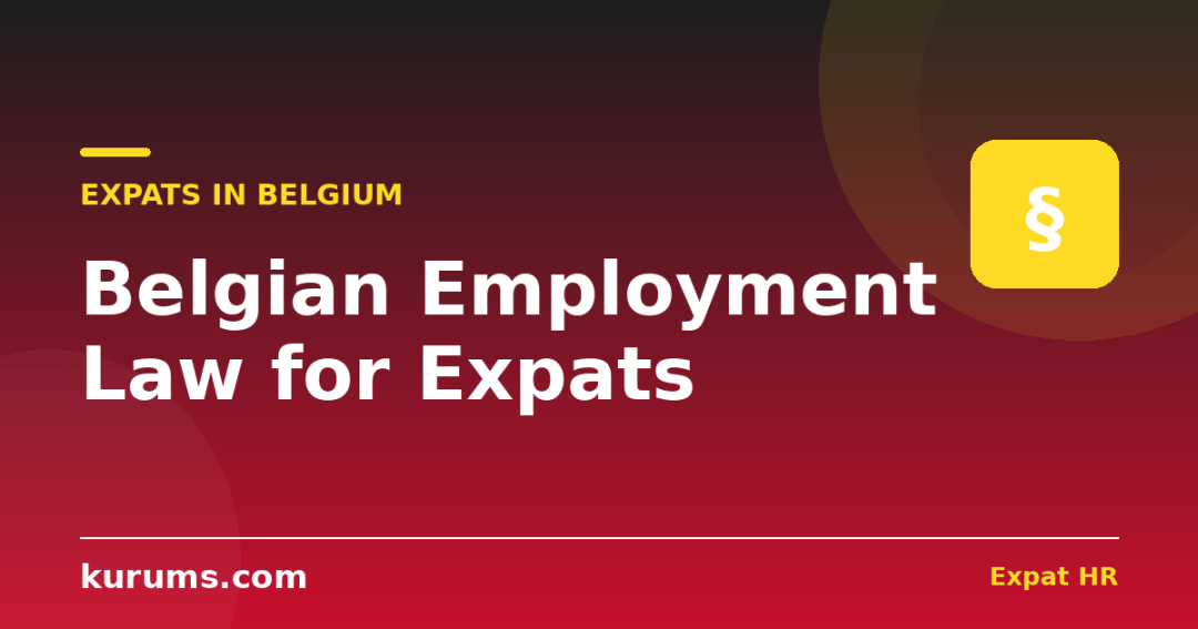 Belgian Employment Law for Expats: Single Status, Notice & the 13.92-Month Year (2026)