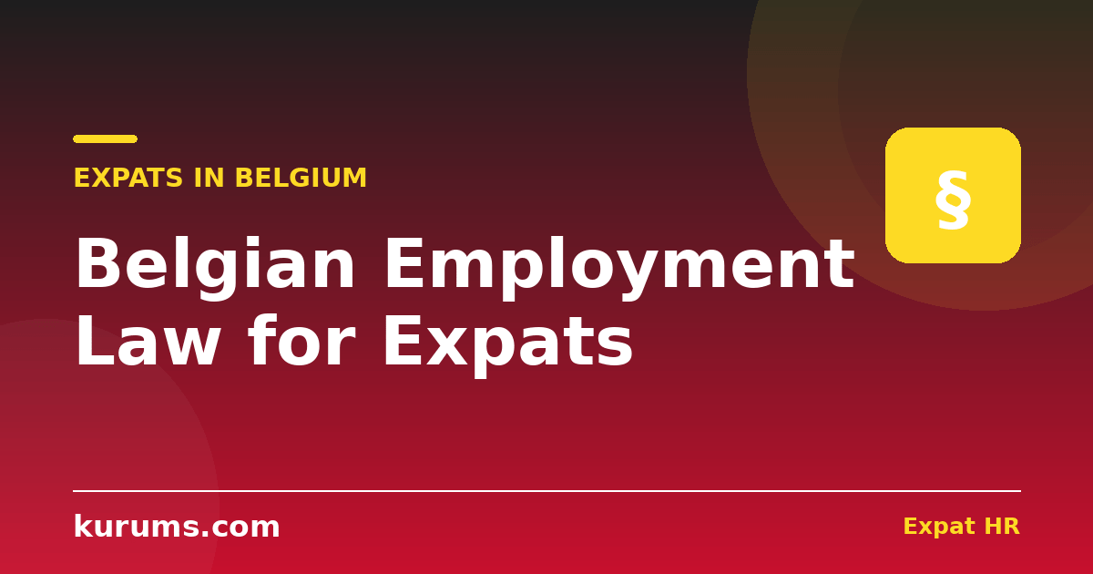 Belgian Employment Law for Expats: Single Status, Notice & the 13.92-Month Year (2026)