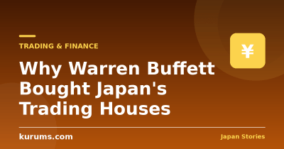 Why Warren Buffett Bought Japan’s Trading Houses