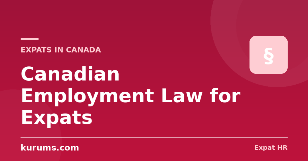 Canadian Employment Law for Expats: Reasonable Notice, Termination Clauses & Your Real Rights (2026)