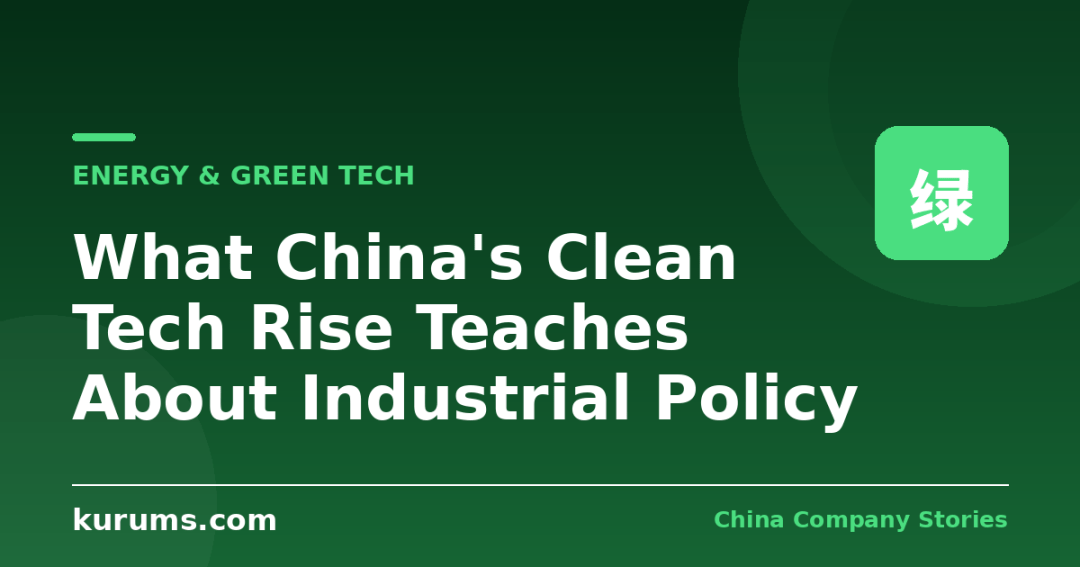 What China’s Clean Tech Rise Teaches About Industrial Policy