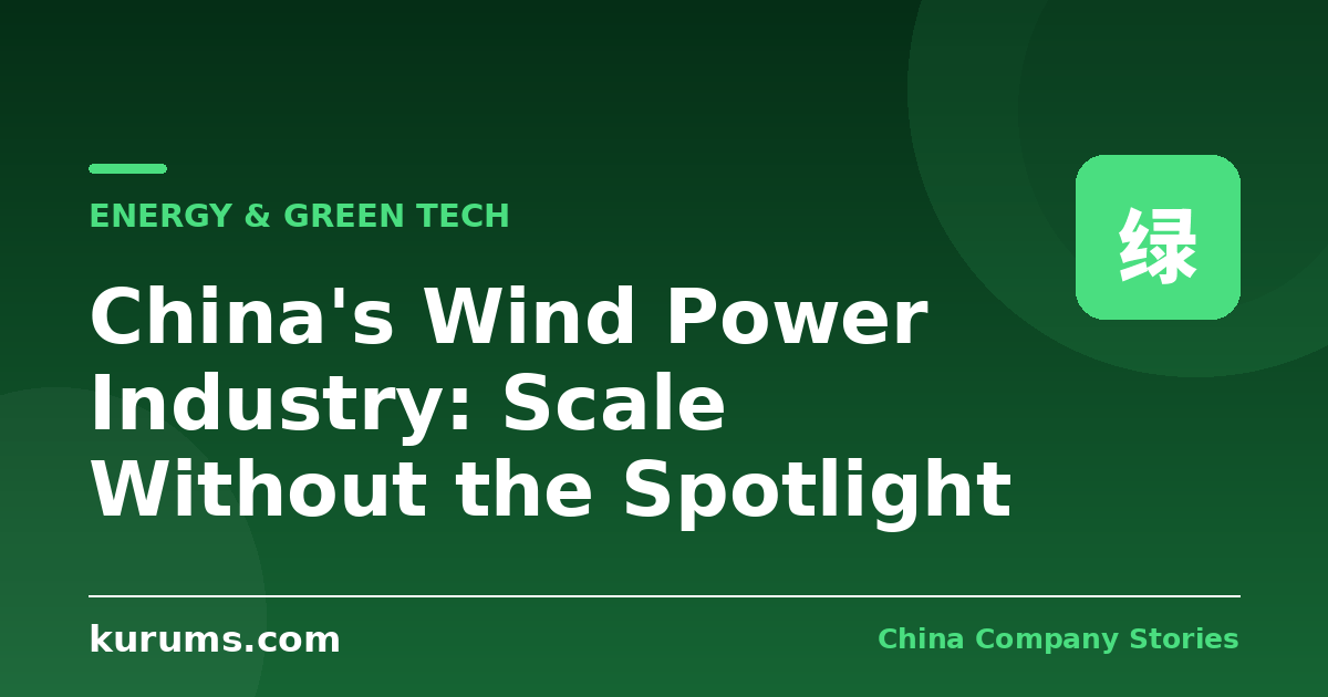 China's Wind Power Industry: Scale Without the Spotlight