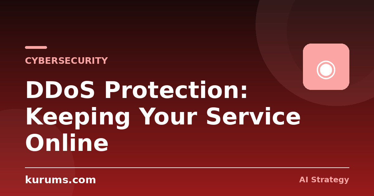 DDoS Protection: Keeping Your Service Online