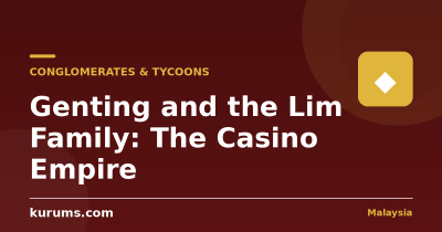 Genting and the Lim Family: The Casino Empire
