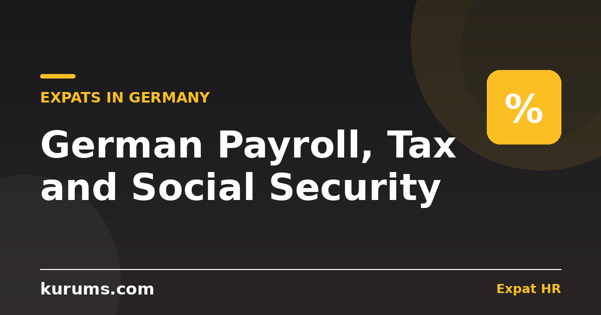 German Payroll, Income Tax & Social Security for Expats: The Complete 2026 Guide