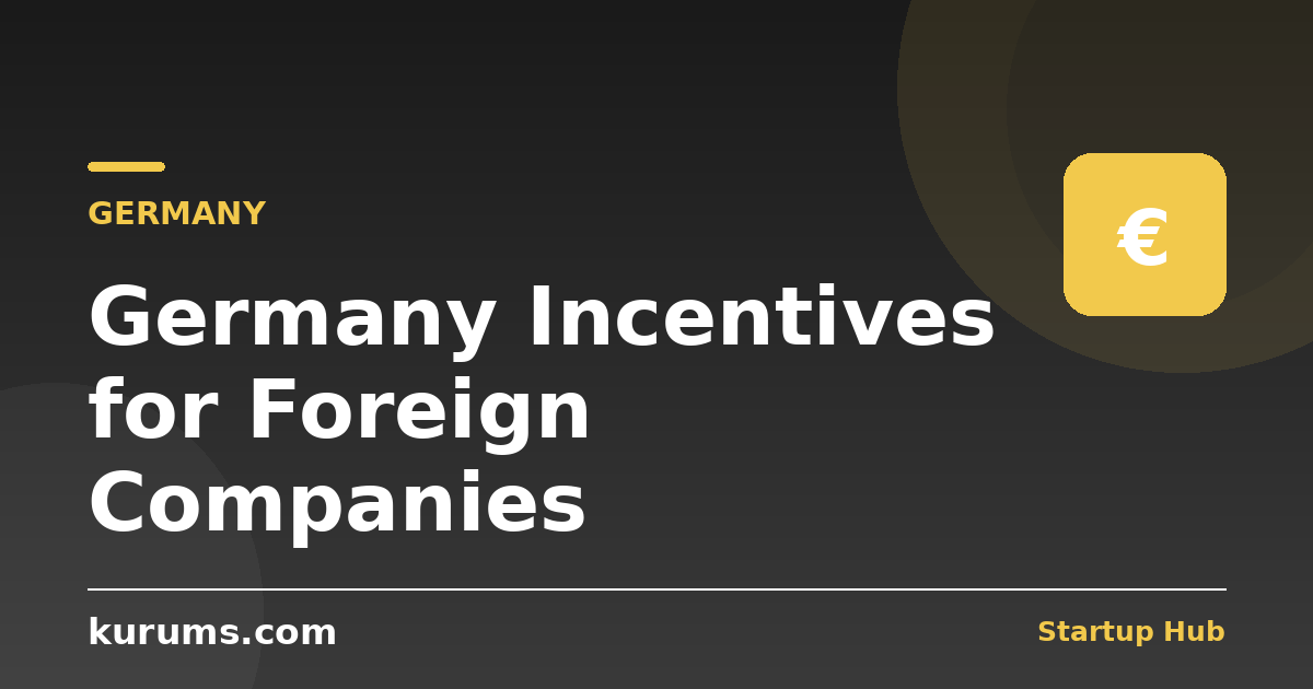 Germany Incentives for Foreign Companies: GTAI, R&D Allowance & InvestBooster