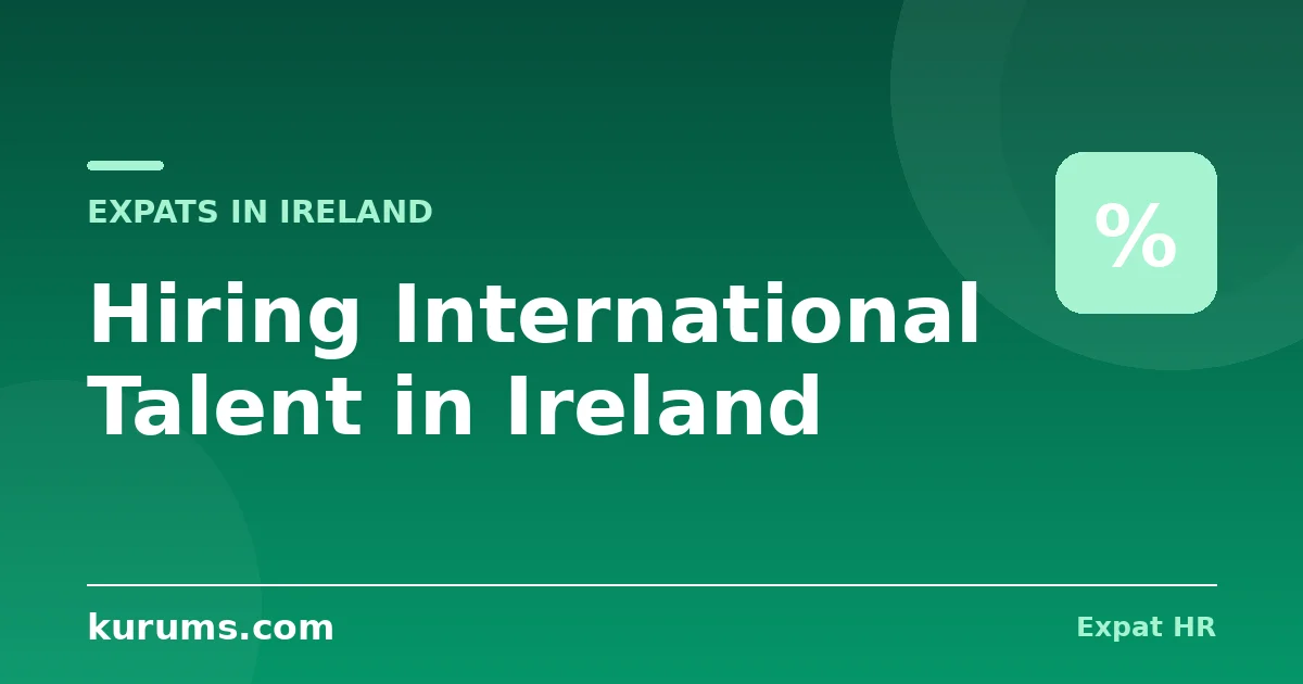 Hiring International Talent in Ireland: Permits, the 50:50 Rule & Employer Compliance (2026)