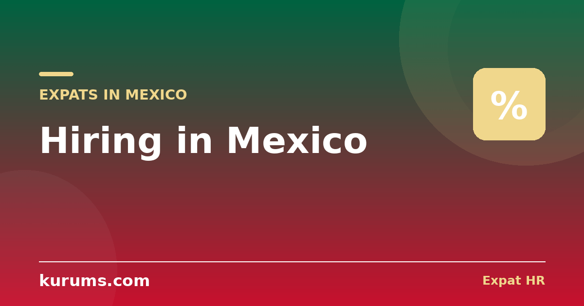 Hiring in Mexico: No At-Will, the Outsourcing Ban & Nearshoring (2026)