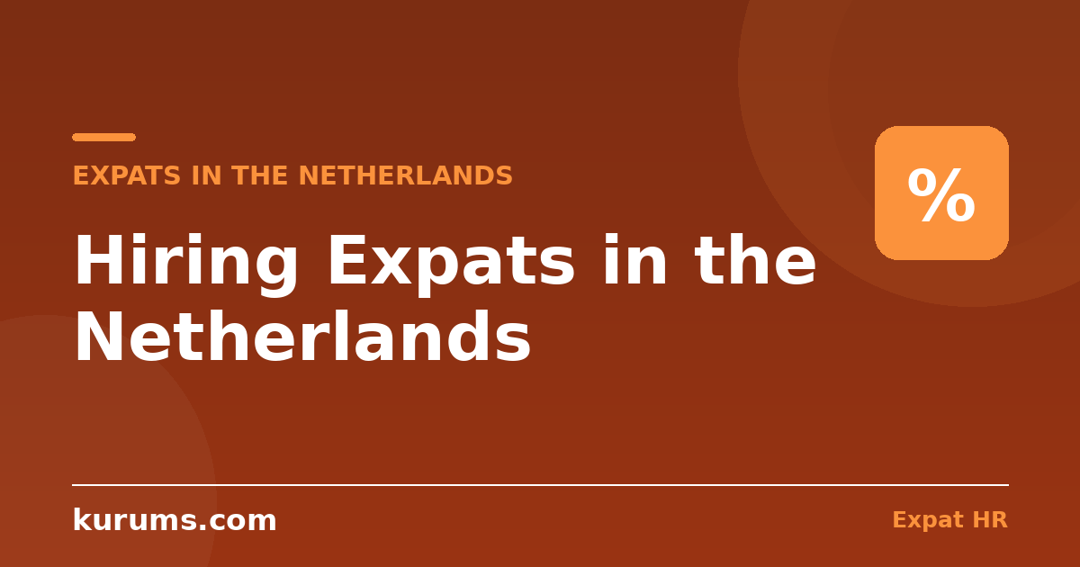 Hiring Expats in the Netherlands: The Employer Compliance Checklist (Sponsorship, Payroll & EOR, 2026)