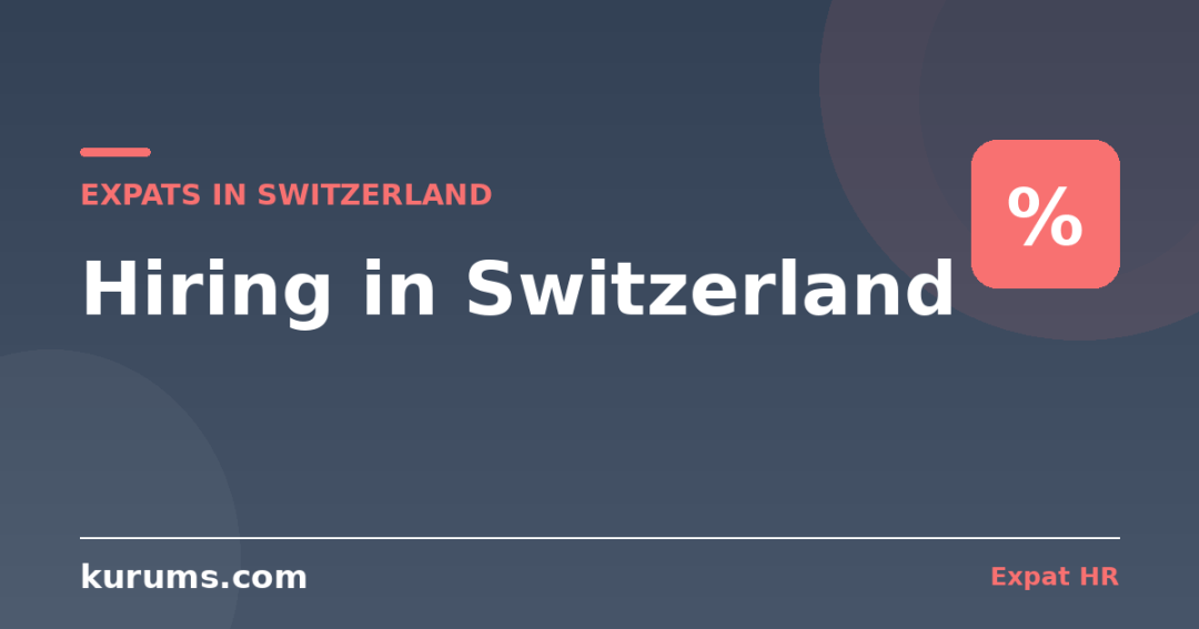 Hiring in Switzerland: The Employer Compliance Playbook &mdash; Quotas, GAV, ANobAG & EOR (2026)