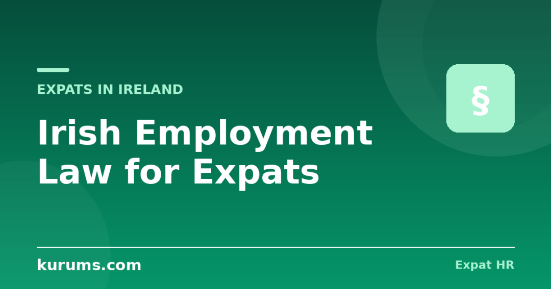 Irish Employment Law for Expats: Unfair Dismissal, Fair Procedures & Your Rights (2026)