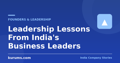 Leadership Lessons From India’s Business Leaders