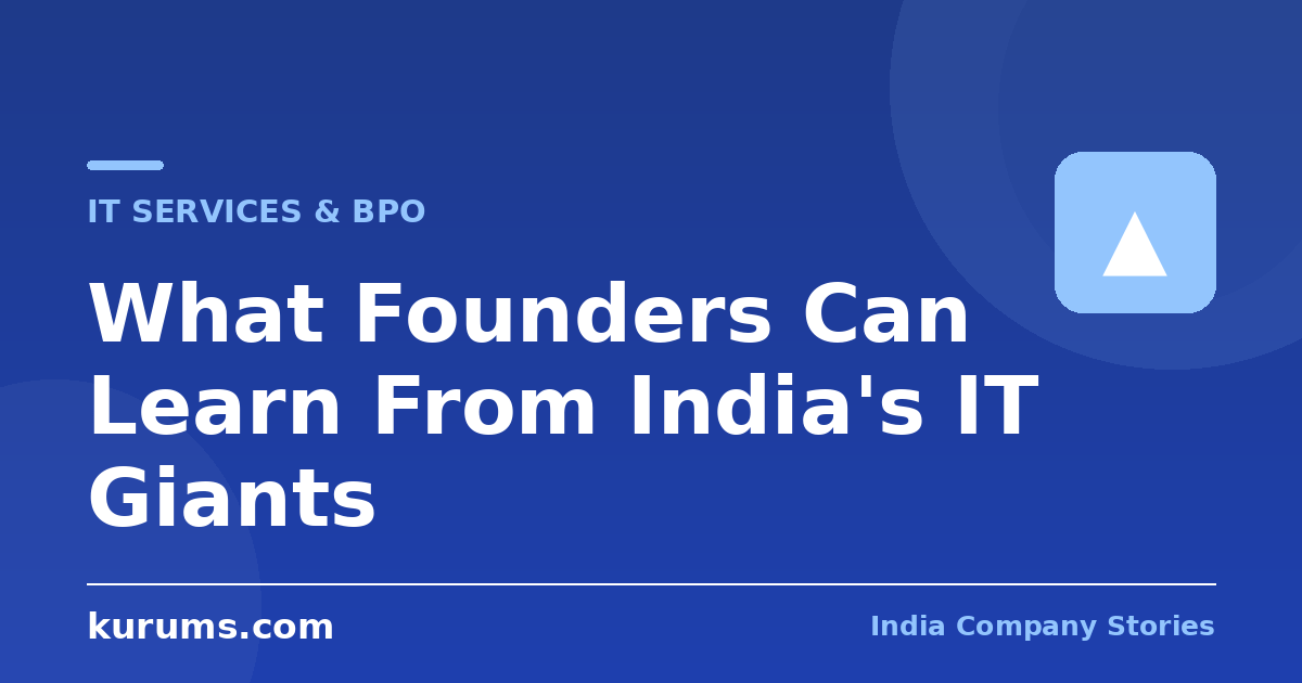 What Founders Can Learn From India’s IT Giants