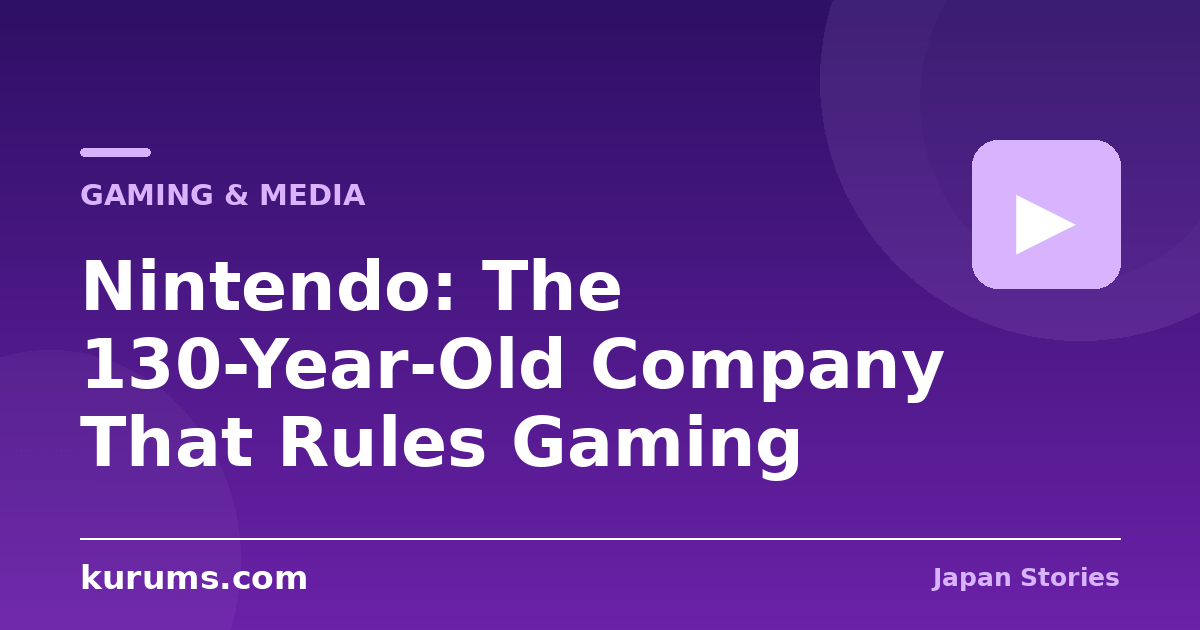 Nintendo: The 130-Year-Old Company That Rules Gaming