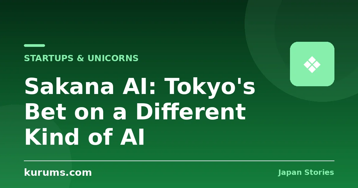 Sakana AI: Tokyo's Bet on a Different Kind of AI