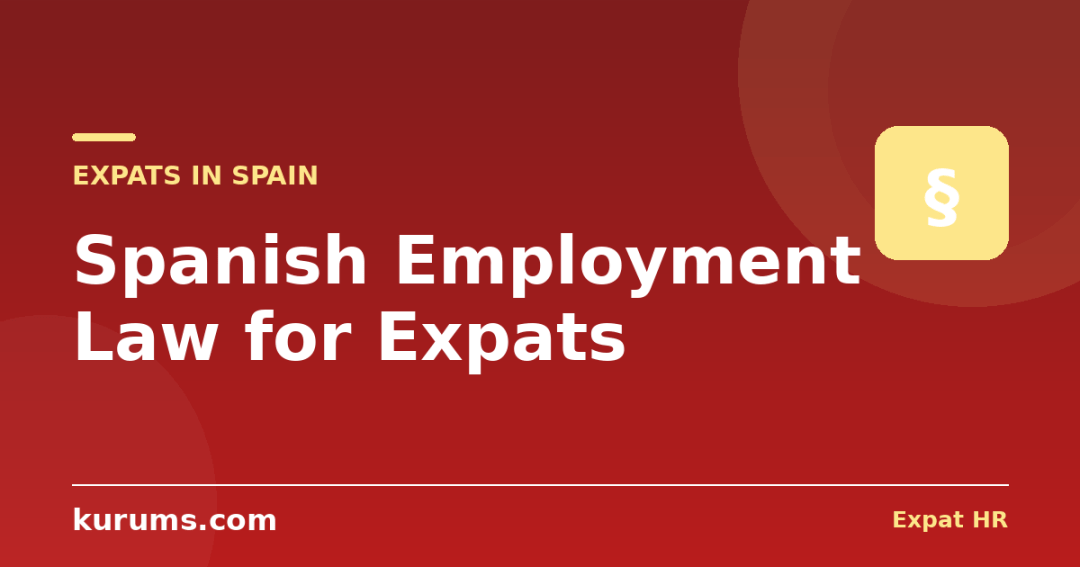Spanish Employment Law for Expats: Dismissal Costs, Convenios & Your Real Rights (2026)