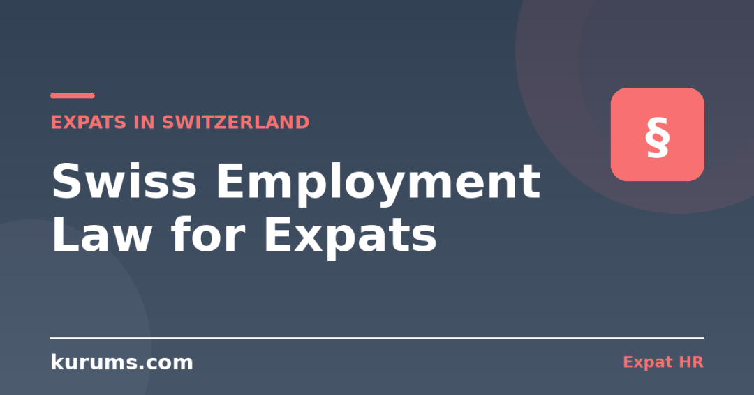 Swiss Employment Law for Expats: Notice, Protected Periods & the Arbeitszeugnis (2026)