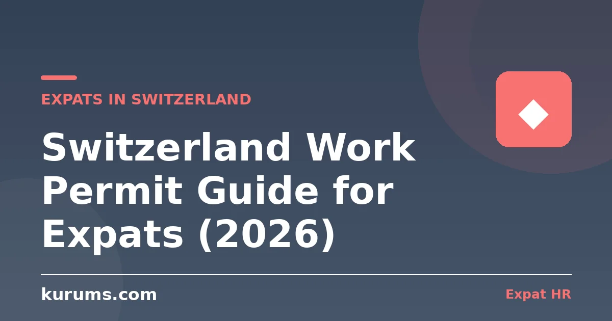 Switzerland Work Permit Guide for Expats (2026): EU Free Movement, Quotas & the B/C Permit Path