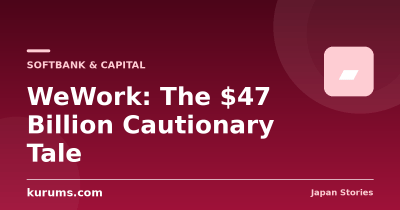 WeWork: The $47 Billion Cautionary Tale