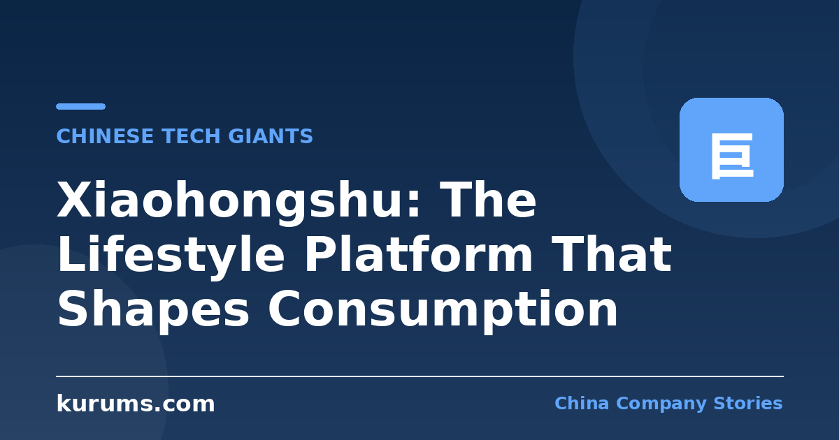 Xiaohongshu: The Lifestyle Platform That Shapes Consumption