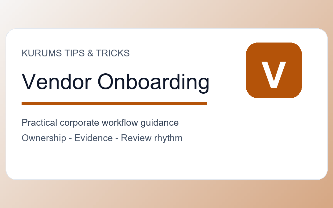 Vendor Onboarding Checklist Tips: How to Reduce Risk Before the First Payment