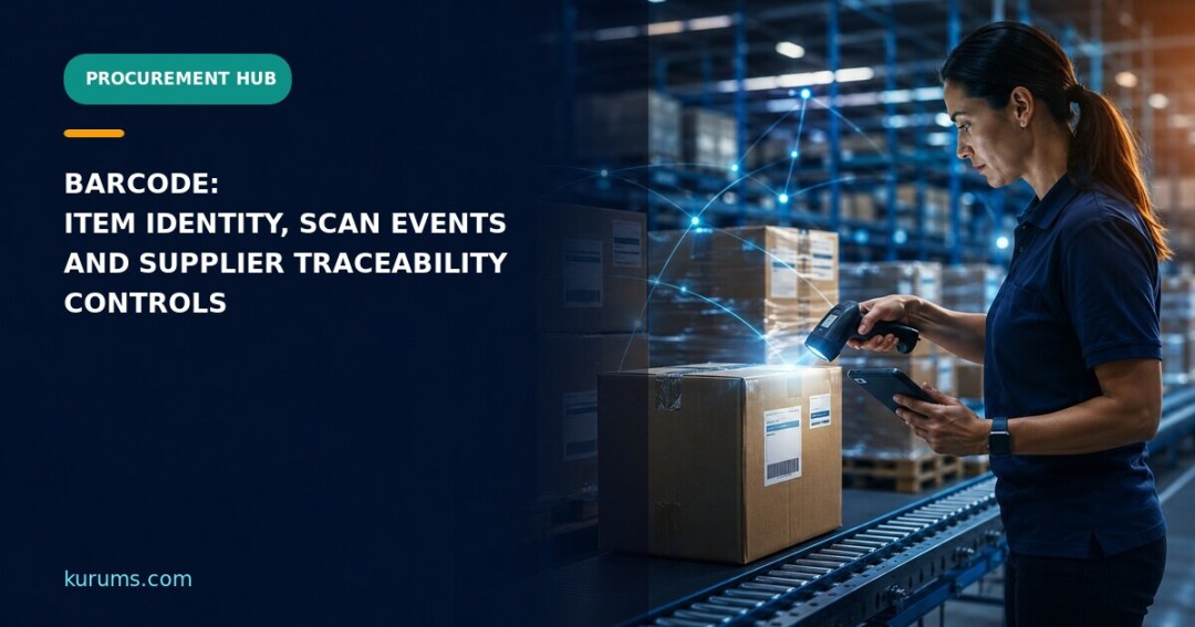 Procurement Hub featured cover for Barcode: Item Identity, Scan Events and Supplier Traceability Controls