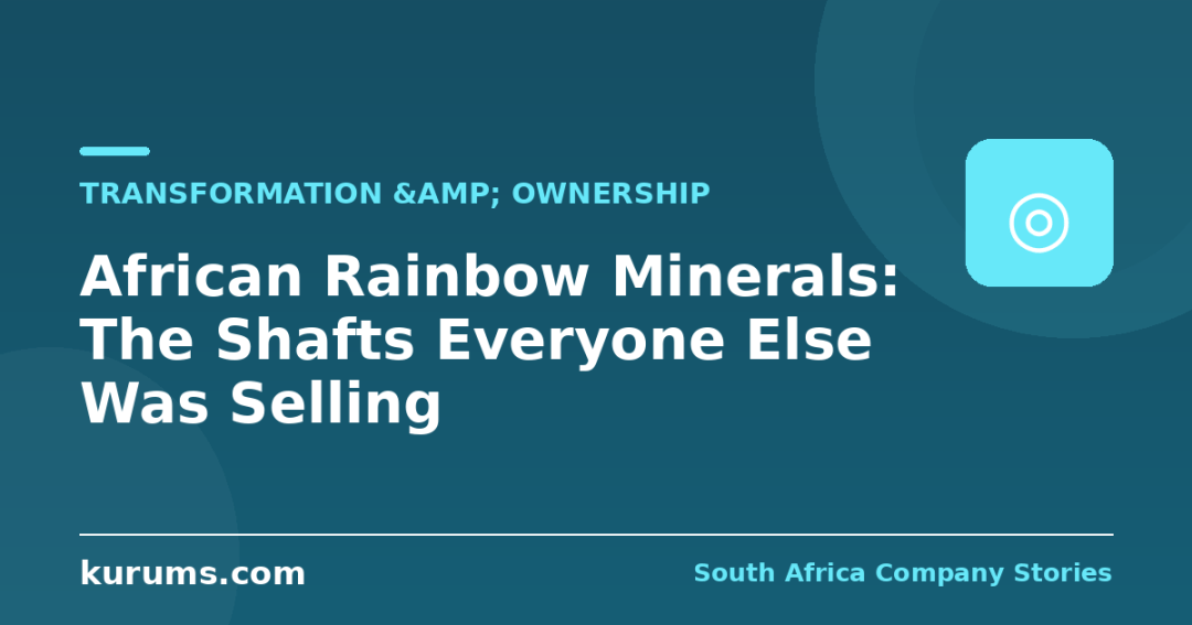 African Rainbow Minerals: The Shafts Everyone Else Was Selling