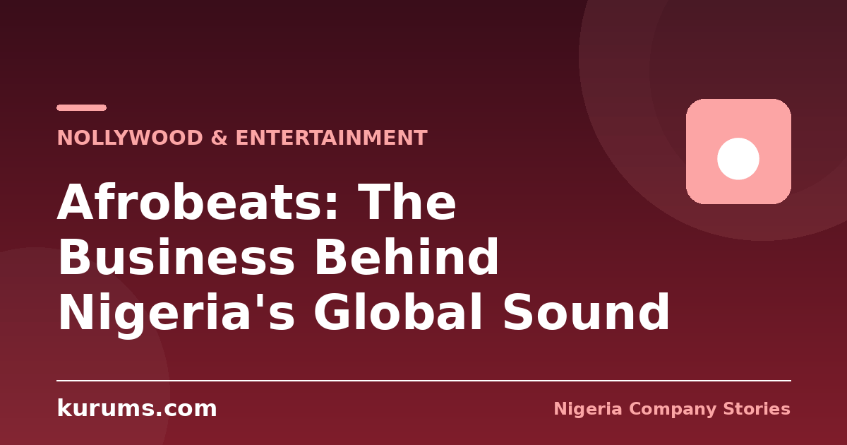 Afrobeats: The Business Behind Nigeria's Global Sound