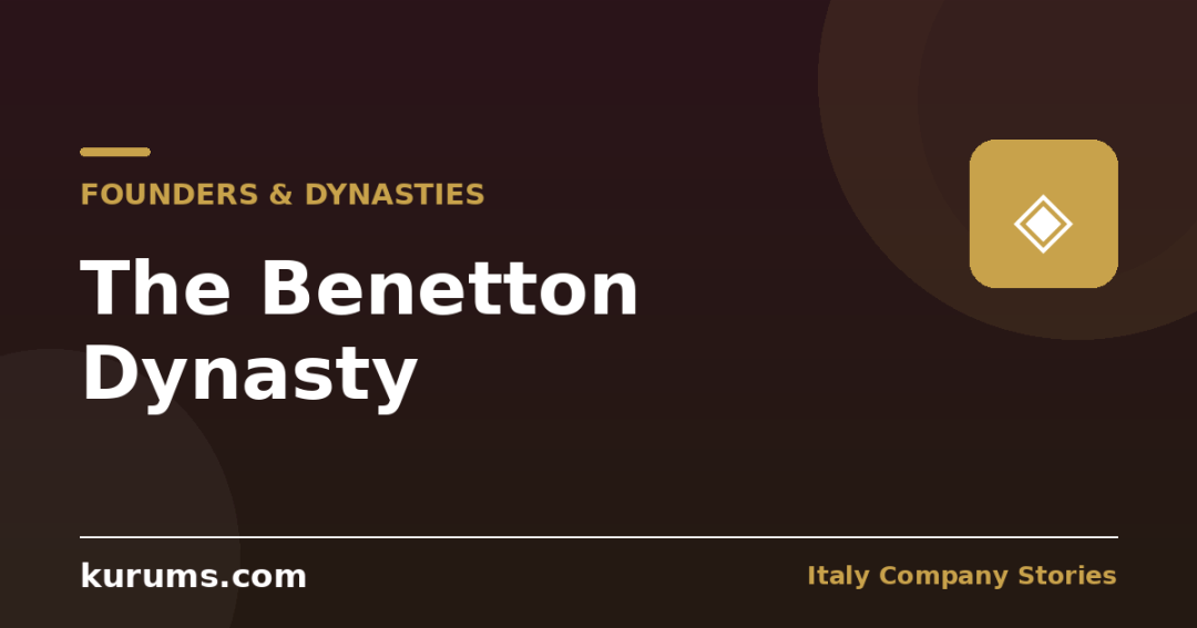 The Benetton Dynasty: From Knitwear to Infrastructure Empire