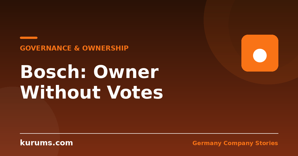 Bosch: The Company Where the Owner Has No Votes
