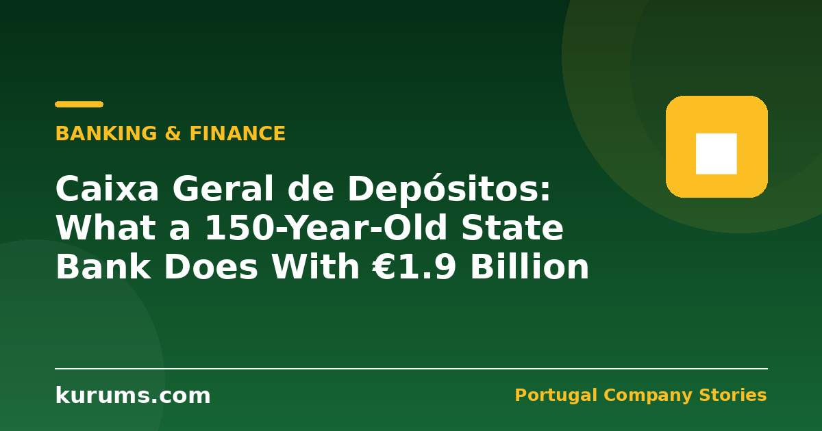 Caixa Geral de Depósitos: What a 150-Year-Old State Bank Does With €1.9 Billion of Profit
