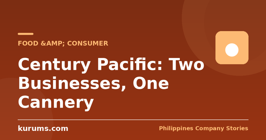 Century Pacific: Two Businesses, One Cannery