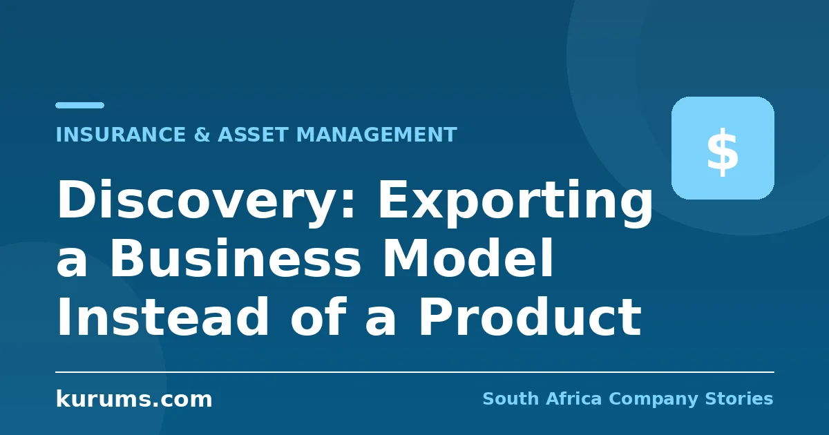Discovery: Exporting a Business Model Instead of a Product
