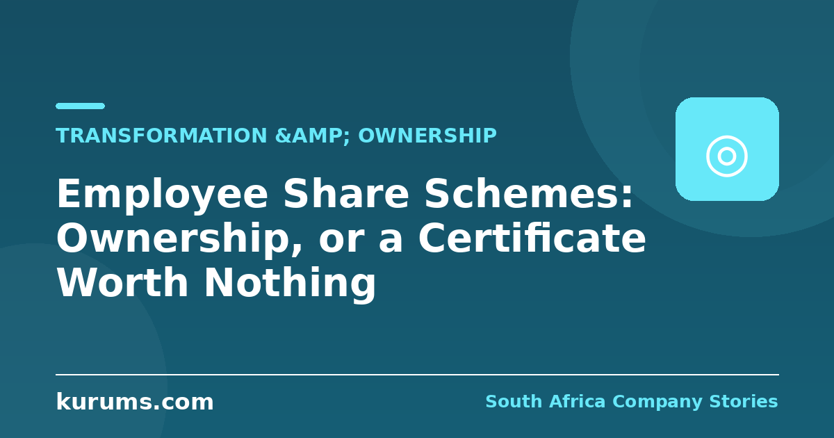 Employee Share Schemes: Ownership, or a Certificate Worth Nothing