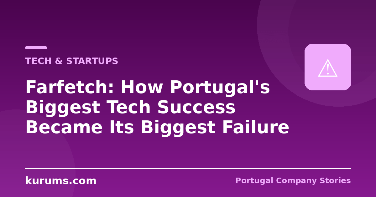 Farfetch: How Portugal’s Biggest Tech Success Became Its Biggest Failure
