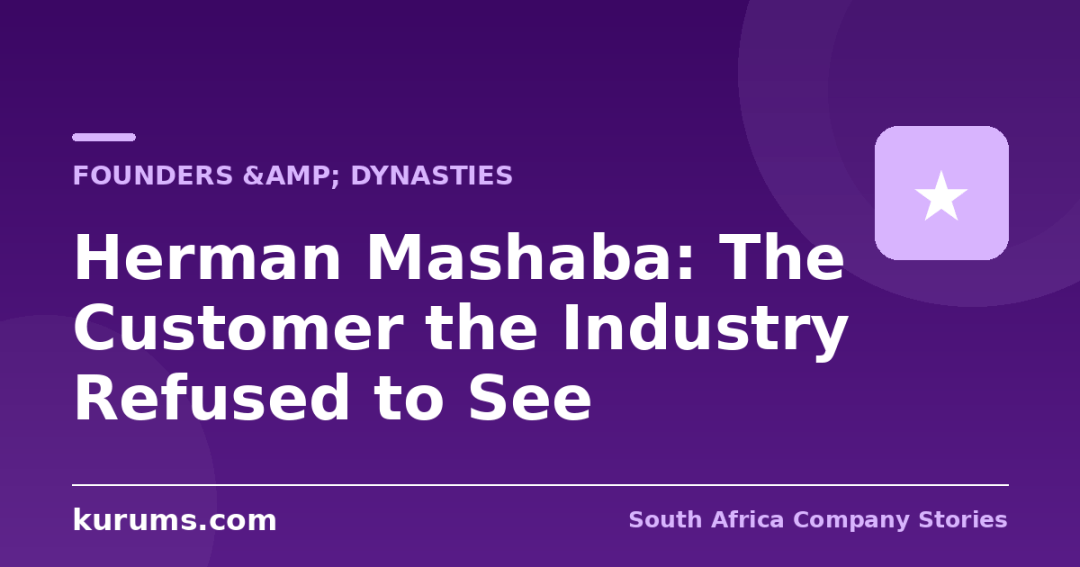 Herman Mashaba: The Customer the Industry Refused to See