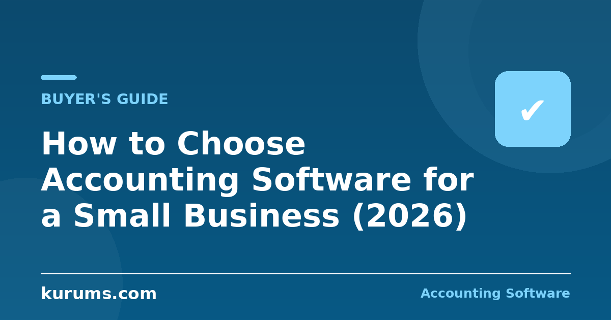 How to Choose Accounting Software for a Small Business (2026)