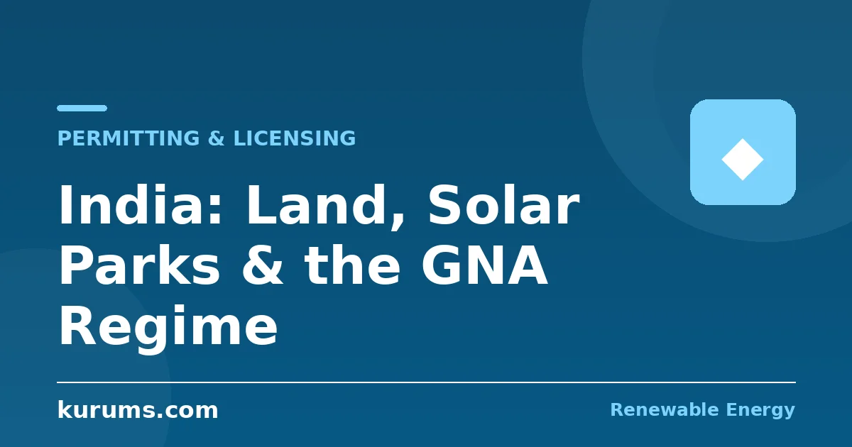 How Does Renewable Energy Permitting Work in India? Land Assembly, Solar Parks, and the GNA Grid Regime