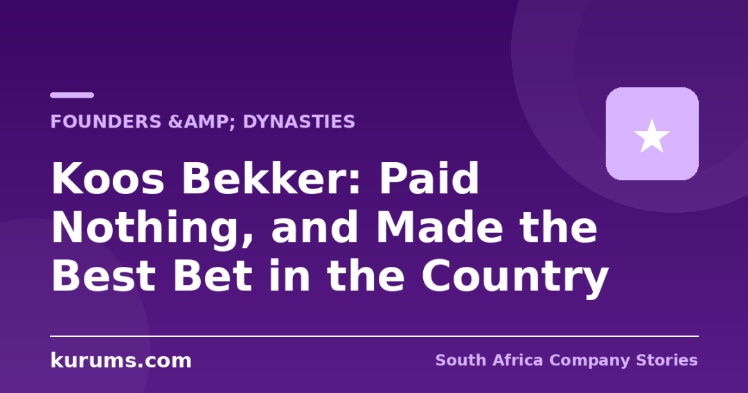Koos Bekker: Paid Nothing, and Made the Best Bet in the Country